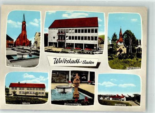 Waibstadt Kath. Kirche Brunnenwaible Rathaus Ev. Kirche Stadthalle Schule
