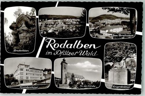 Rodalben Bruderfelsen Krankenhaus Kirche Kriegerdenkmal Neue Berufsschule