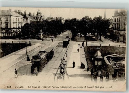 Tours 1917 Straßenbahn Denkmal Litfaßsäule La Place du Palais de Justice Hotel Metropole