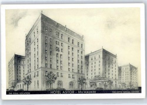 Milwaukee Hotel Astor