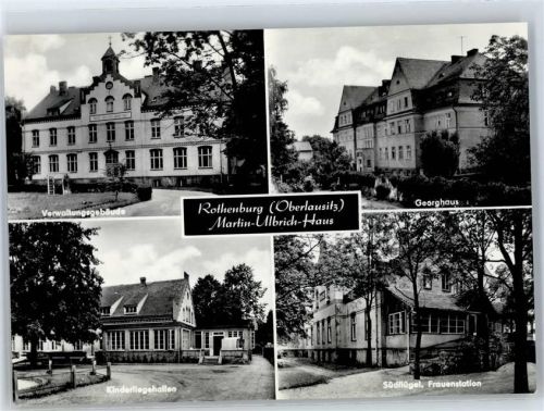 Rothenburg Martin-Ulbrich-Haus, Verwaltungsgebäude, Georghaus, Kinderliegehallen, Südflügel Frauenstation