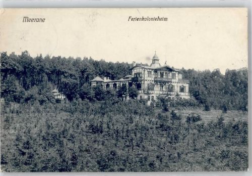 Meerane 1911 Ferienkolonieheim