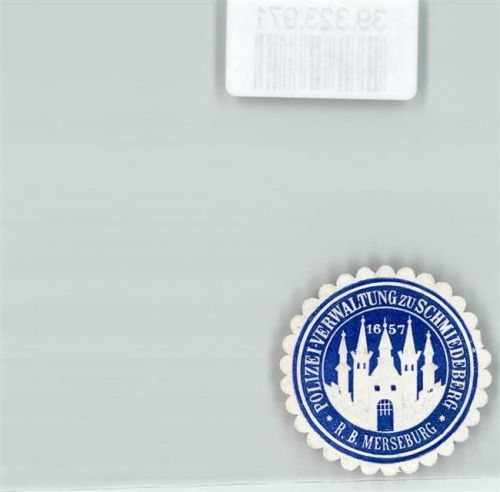 Bad Schmiedeberg 1657 Polizei Verwaltung zu Schmiedeberg R.B. Merseburg