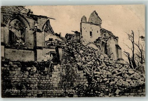 Autreches 1915 von den Franzosen zerschossene Kirche