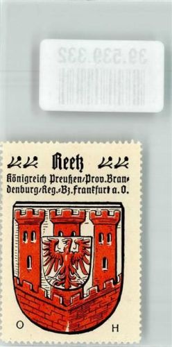Reetz Wappen Reetz Königreich Preußen Prov.Brandenburg Reg.Bez. Frankfurt a.O.
