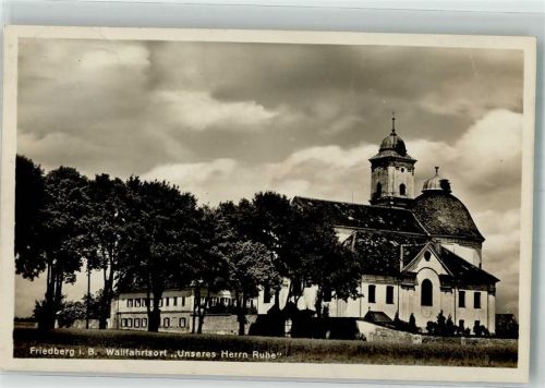 Friedberg 1929 Wallfahrtskirche Unseres Herrn Ruhe
