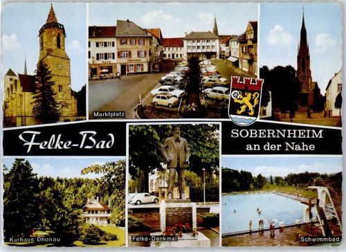 Sobernheim Kirche, Marktplatz, Kurhaus Dhonau, Felke-Denkmal, Schwimmbad