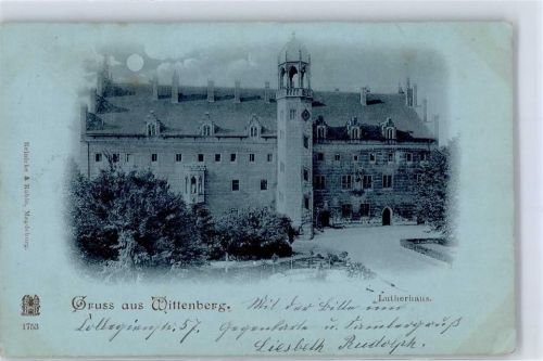 06886 O4600 Lutherstadt Wittenberg 1898 - Lutherhaus Mondschein-AK