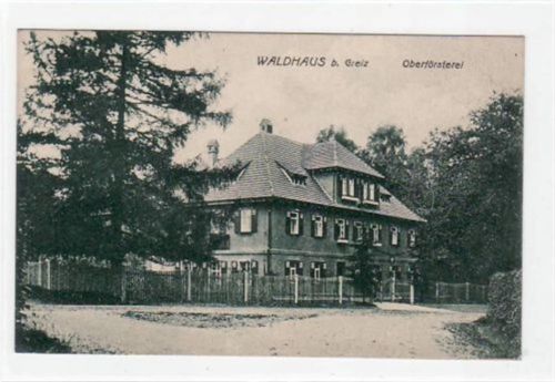 Waldhaus bei Greiz mit Oberförsterei gelaufen von 1922. Gute Erhaltung.
