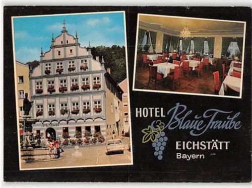 Werbekarte Eichstätt in Bayern. Hotel Blaue Traube ungelaufen Keine Anschriftzeilen Rückseite. Gute Erhaltung.