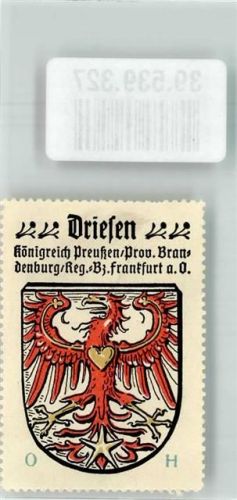 Driesen Wappen Driesen Königreich Preußen Prov. Brandenburg Reg.Bez. Frankfurt a.O.
