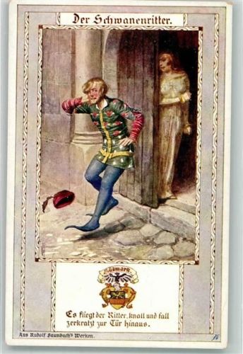 Der Schwanenritter Es fliegt der Ritter knall und fall zerkratzt zur Tür hinaus Aus Rudolf Baumbachs Werken Verlag des Vereines Südmark Karte Nr. 233