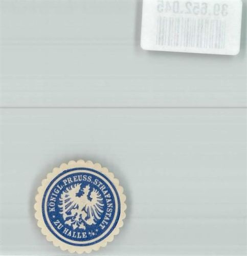 Halle Königl. Preuss. Strafanstalt zu Halle a/S.
