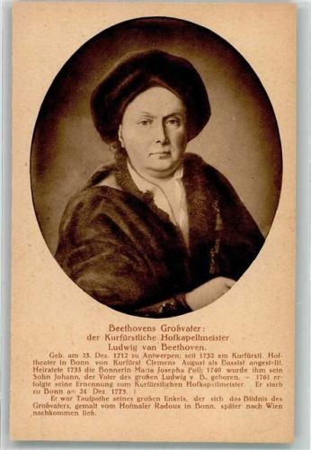 Bonn Der Großvater des Komponisten Kurfürstlicher Hofkapellmeister Ludwg van Beethoven mit Chronik