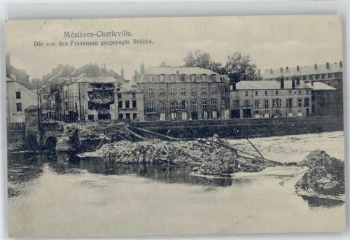 Charleville-Mezieres 1915 Brücke zerstört
