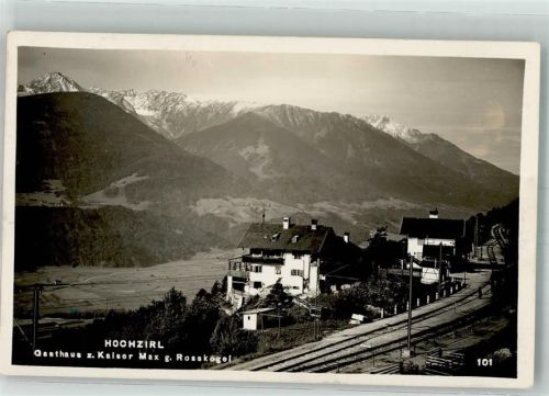 Zirl 1941 Hochzirl Bahnhof Gasthaus zum Kaiser Max