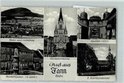 Tann Stadtpfarrkirche St. Nikolauskirche Marktbrunnen Stadttor