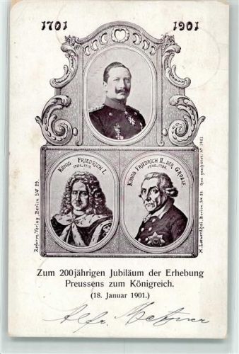 200jähriges Jubiläum der Erhebung Preussens zum Königreich König Friedrich I König Friedrich II der Grosse Kaiser Wilhelm II 1901 Adel Preußen 1901