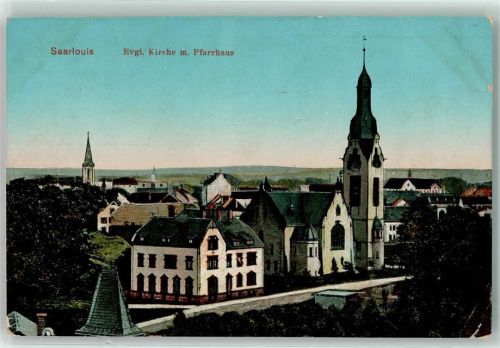 Saarlouis 1915 Ev. Kirche mit Pfarrhaus