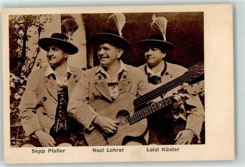 Sepp Pfaller Nazi Lohrer Loisl Küster Tracht Gitarre