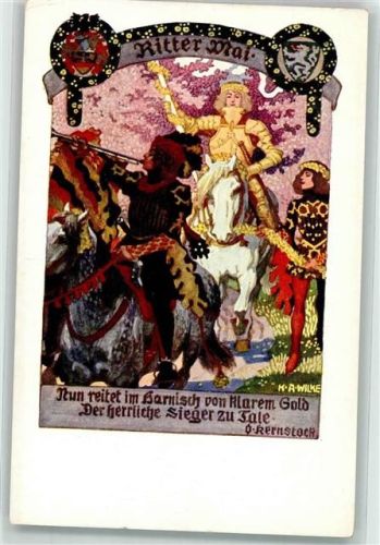 sign. Wilke Ritter Mai Nun reitet im Harnisch von klarem Gold der herrliche Sieger zu Tale Verlag des Vereines Südmark Kernstock-Karte Nr. 88