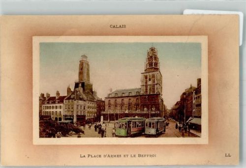 Calais Straßenbahn La Place d´Armes et le Beffroi
