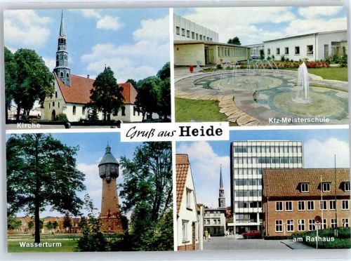 25746 W2240 Heide , Holst - Kirche, Wasserturm, KFZ-Meisterschule, Rathaus