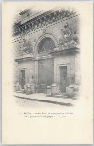 21000 Dijon - Ancien Hotel de commandant militaire