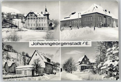 08349 O9438 Johanngeorgenstadt - Kulturhaus, Grenzland-Baude, Hotel Deutsches Haus