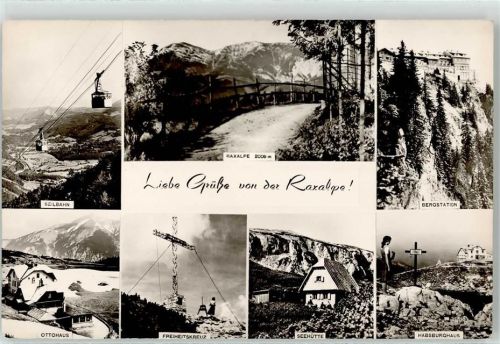 Raxalpe Seilbahn Ottohaus Freiheitskreuz Seehütte Habsburghaus Bergstation Raxalpe