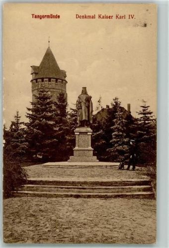 Tangermünde 1914 DenkmalKaiser Karl IV.