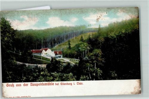 07607 O6520 Eisenberg , Thür - Gasthaus Naupoldsmühle