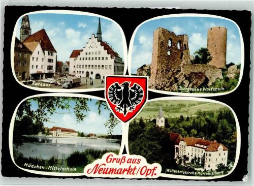 Neumarkt Landpost Berg Rathaus Ruine Wolfstein Mädchen-Mittelschule Wallfahrtskirche Mariahilfberg