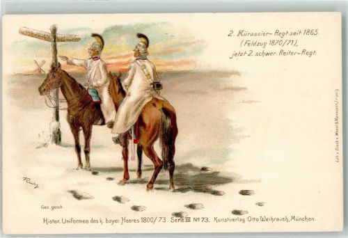 1903 Historische Uniformen des bayr. Heeres Serie III Nr. 73 Kürassier Regiment Feldzug 1870 sign. Kurz