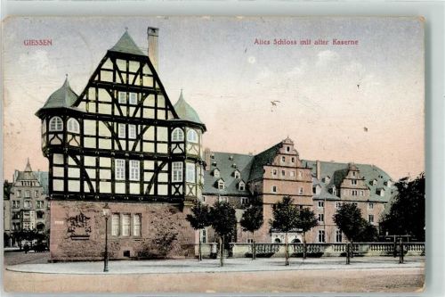 Gießen 1915 Altes Schloss mit alter Kaserne