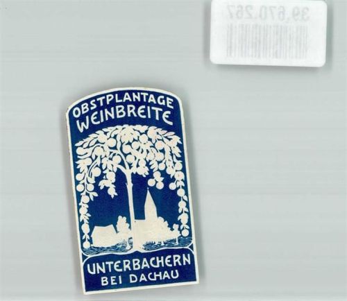 Dachau Obstplantage Weinbreite Baum Kirche Unterbachern Reklamemarke