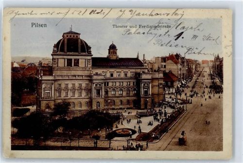 Plzen 1913 Theater und Ferdinandstrasse