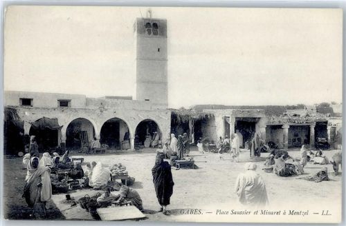 Gabès - Place Saussier et Minaret&Mentzel