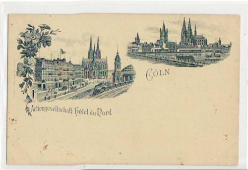 Köln, Lithographie mit Actiengesellschaft Hotel du Nord und Blick auf den Dom. ungelaufen frühe Karte, da Anschriftseite noch ungeteilt. Ecken mit Albumabdrücken, sonst gut erhalten
