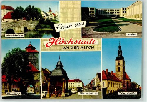 Höchstadt Schule Aischbrücke Stadttor Marktplatz Pfarrkirche