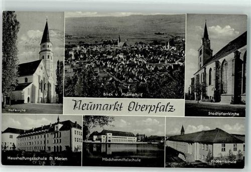 Neumarkt Hofkirche Stadtpfarrkirche Haushatungsschule St. Marien Mädchenmittelschule Knabenschule