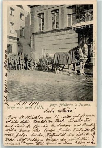 80200 Peronne - Bayr. Feldküche Gruß aus dem Felde Pferdewagen Soldaten Pickelhaube Uniform Cafe L echo Personais Feldpost K. B. II. Infant. Division