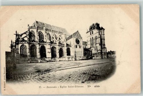 Beauvais 1902 Eglise Saint Etienne