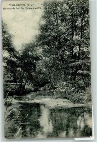 66538 W6680 Neunkirchen , Saar 1908 - Kuhnen Mühle