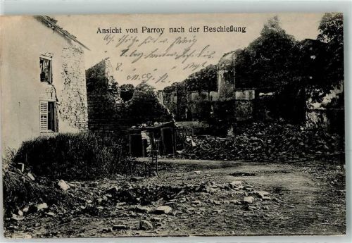 Parroy 1916 Ansicht nach der Beschießung