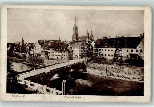 Ulm 1916 Donaubrücke