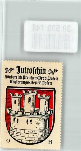 Jutroschin Wappen Jutroschin Königreich Preußen Prov. Posen