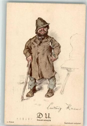 1916 sign. Knaus, Ludwig Dauernd untauglich Ein abgerissener Landstreicher Bunte Reihe Nr. 52