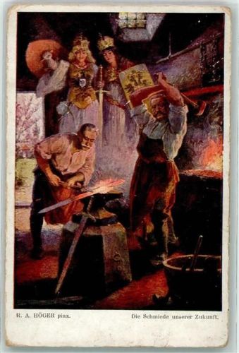 1915 Die Schmiede unserer Zukunft sign. R.A. Höger W.R.B. u. Co. Nr. 222