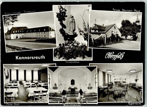Konnersreuth Therese Neumann Haus Tagesraum Andachtskirche Speise Saal Theresiastatue Kloster Theresianum